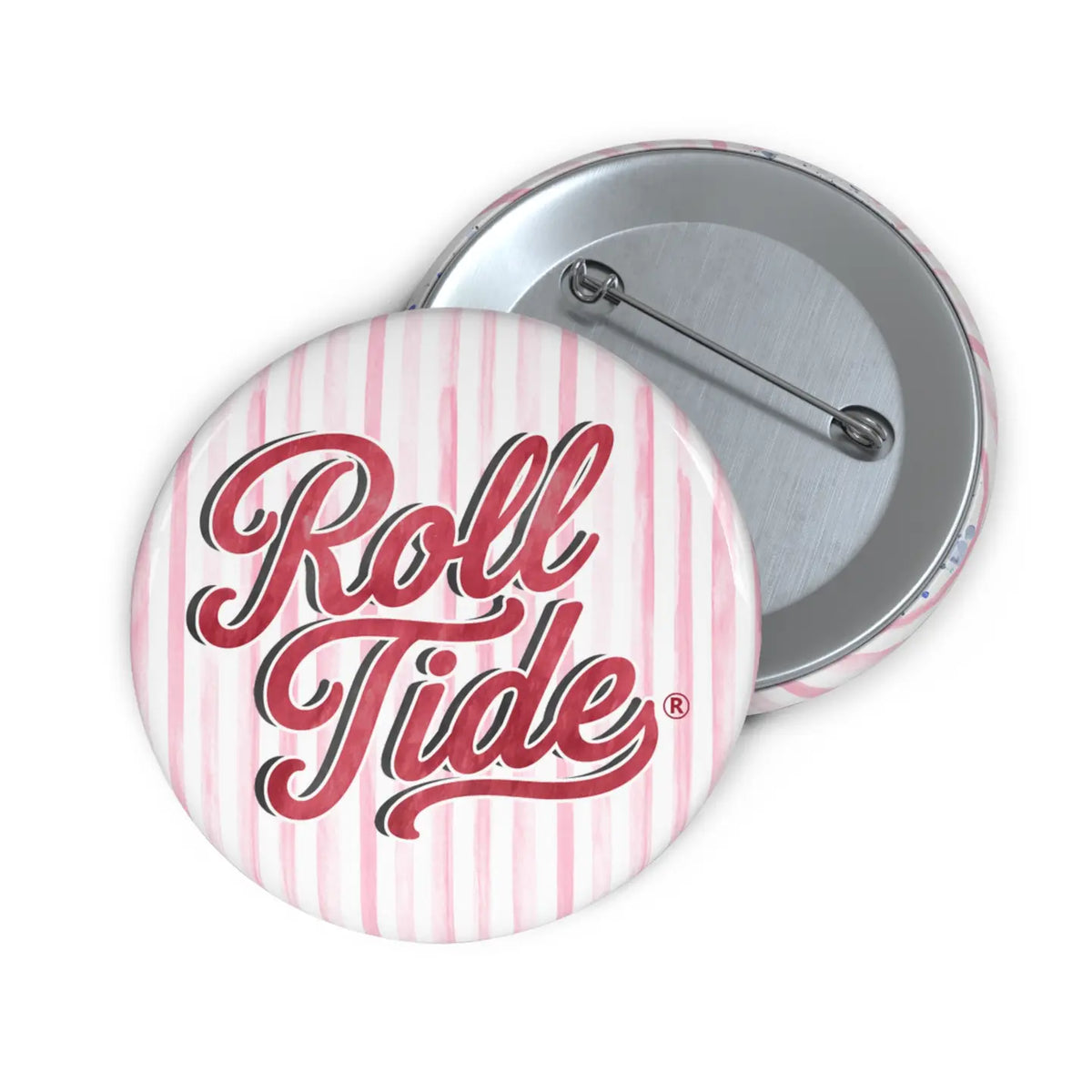 Two round pinback buttons showing the front and back. The front button has a white and pink vertical stripe pattern with the words 'Roll Tide' in Red cursive script.